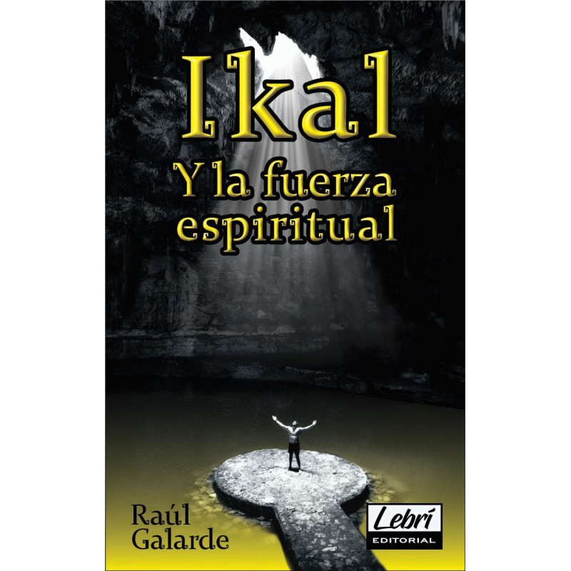 Ikal y la fuerza espiritual